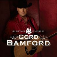 Gord Bamford - Christmas In Canada